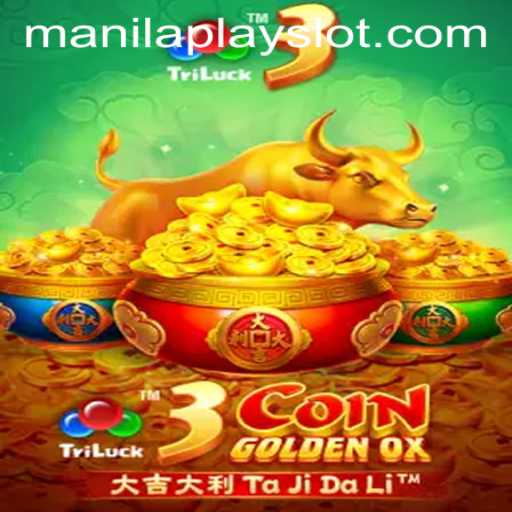 3CoinGoldenOX: A Thrilling Experience at Manila Play Casino