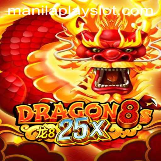 Discovering Dragon8s25x at Manila Play Casino: A Thrilling New Experience
