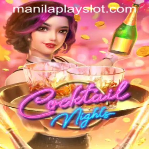 Explore the Thrilling World of CocktailNights at Manila Play Casino