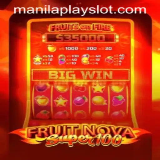 Discover the Exciting World of FruitNovaSuper100 at Manila Play Casino