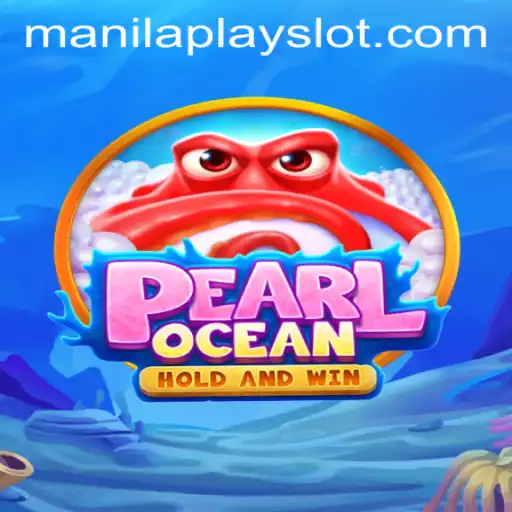 Discover the Thrills of PearlOcean at Manila Play Casino