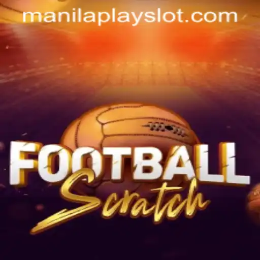 Discover the Excitement of FootballScratch at Manila Play Casino