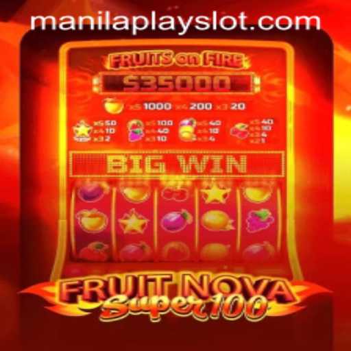 Discover the Exciting World of FruitNovaSuper100 at Manila Play Casino