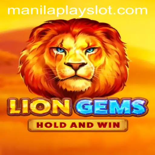 Unveiling the Excitement of LionGems at Manila Play Casino