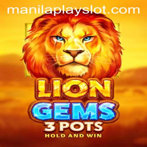 Unveiling LionGems3pots: A Guide to the Thrilling Game at Manila Play Casino