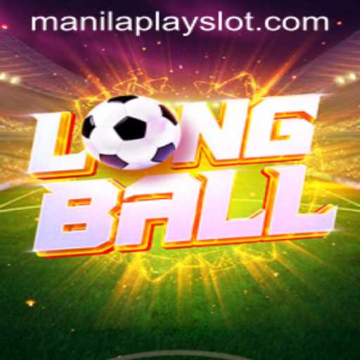 Exploring LongBall: A Thrilling New Game at Manila Play Casino