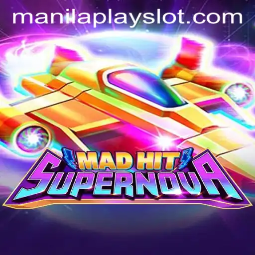 MadHitSupernova: Experience the Thrill at Manila Play Casino