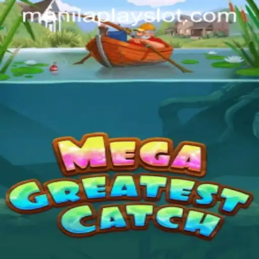 Exploring the Thrilling MegaGreatestCatch Game at Manila Play Casino