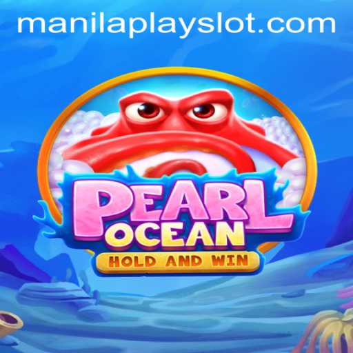 Discover the Thrills of PearlOcean at Manila Play Casino